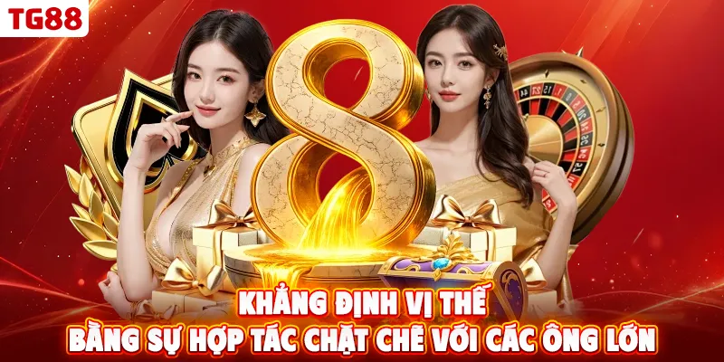 Khẳng định vị thế bằng sự hợp tác chặt chẽ với các ông lớn